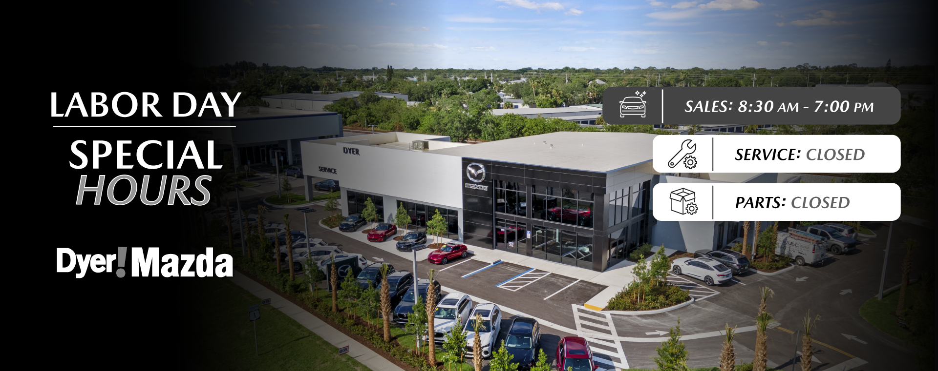 Labor Day Hours Dyer Mazda