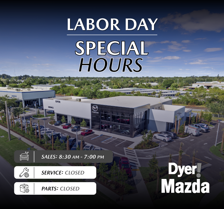 Labor Day Hours Dyer Mazda