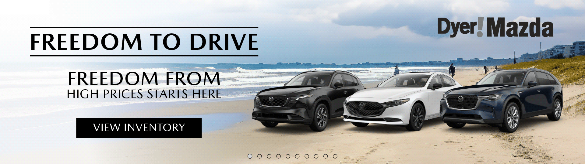 Freedom to Drive at Dyer Mazda