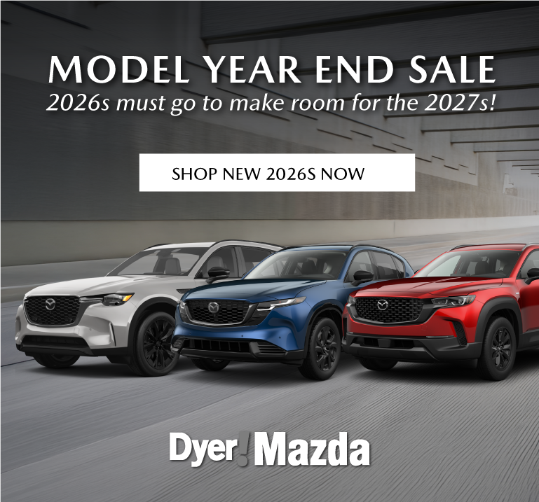 Dyer Mazda Model Year End Sale